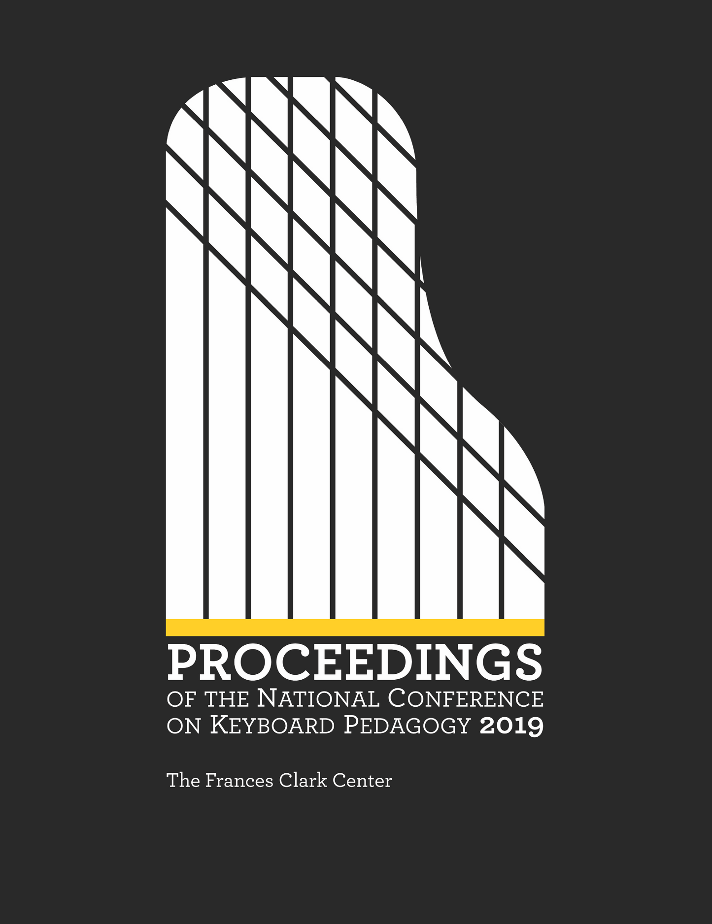 Proceedings of the 2019 National Conference on Keyboard Pedagogy