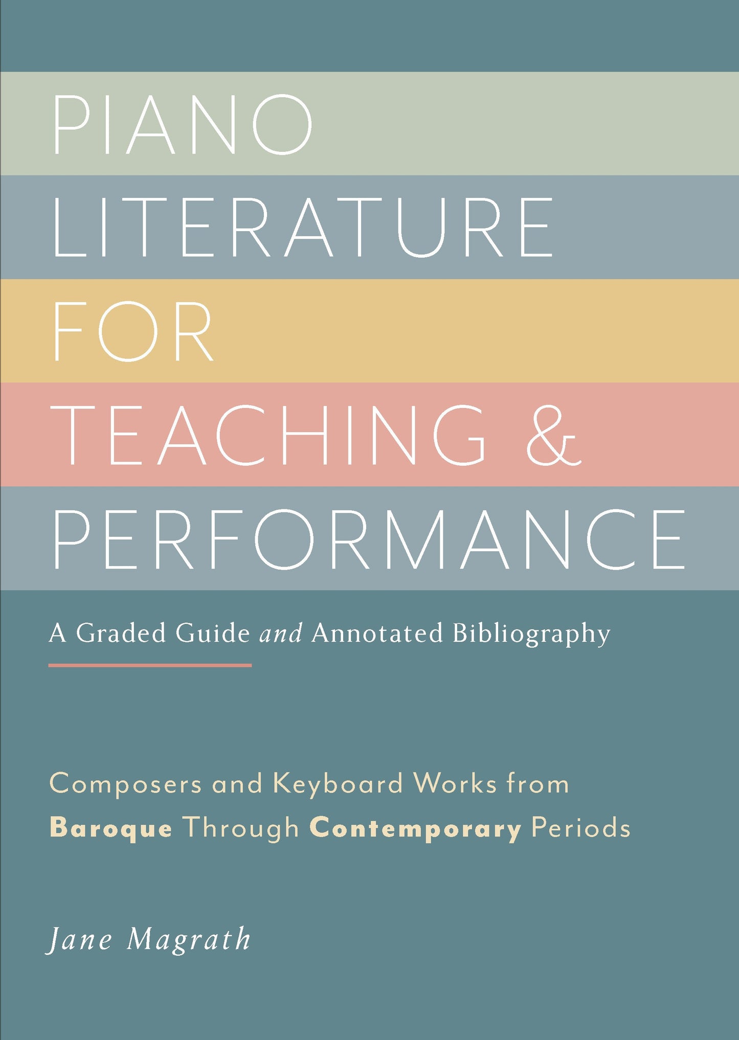 Piano Literature for Teaching and Performance, Jane Magrath