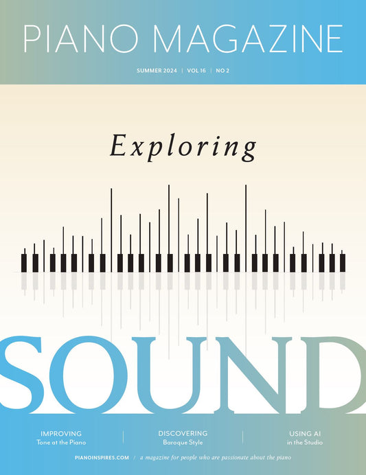 Summer 2024: Piano Magazine